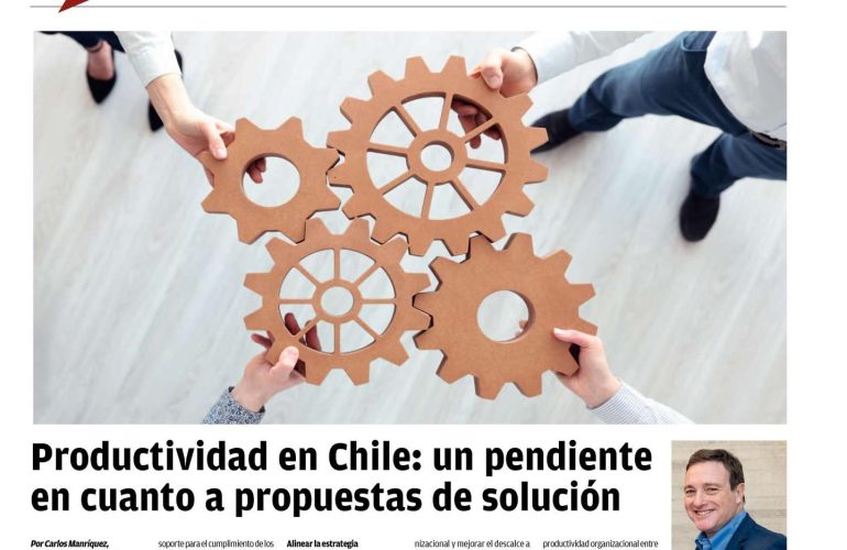 Productividad en Chile: un pendiente en cuanto a propuestas de solución